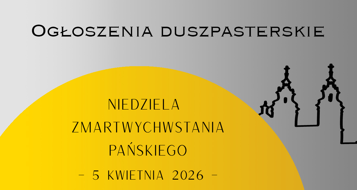 Niedziela Zmartwychwstania Pańskiego – 5 kwietnia 2026