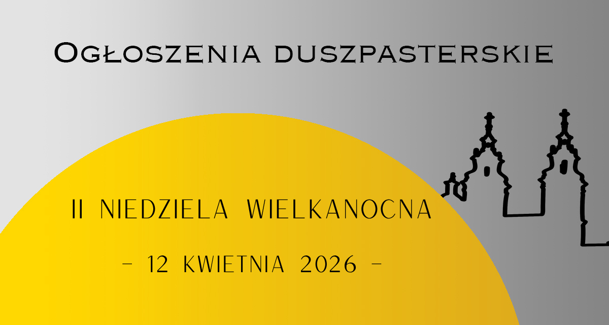 II Niedziela wielkanocna – 12 kwietnia 2026