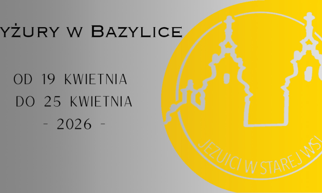 Dyżury w Bazylice – Eucharystia i Sakrament pojednania.