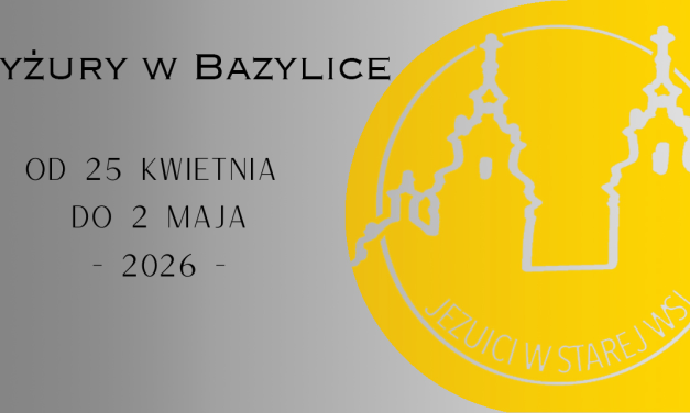 Dyżury w Bazylice – Eucharystia i Sakrament pojednania.