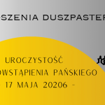 UROCZYSTOŚĆ WNIEBOWSTĄPIENIA PAŃSKIEGO – 17 MAJA 2026